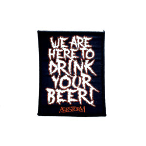 Alestorm | we are here to drink your beer | patch