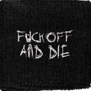 Darkthrone | fuck off and die | sweatband