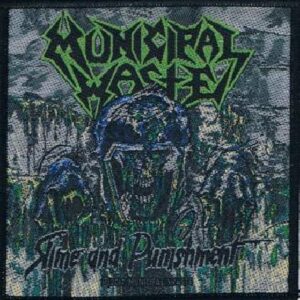 Municipal Waste | slime and punishment | patch